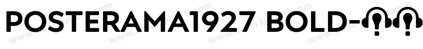 Posterama1927 Bold字体转换